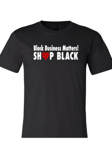 Black Businesses Matter T-Shirt